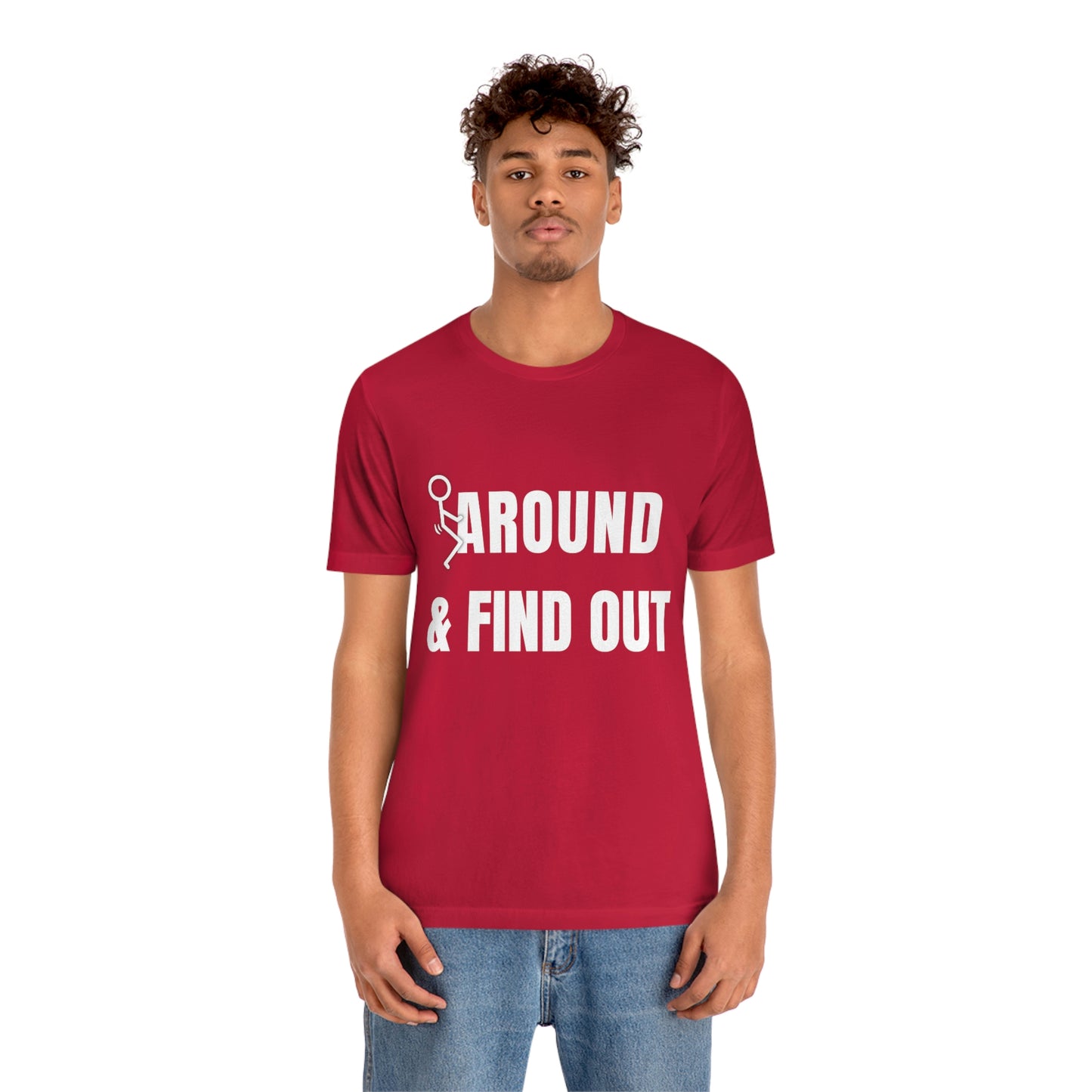 F* Around & Find Out | T-shirt
