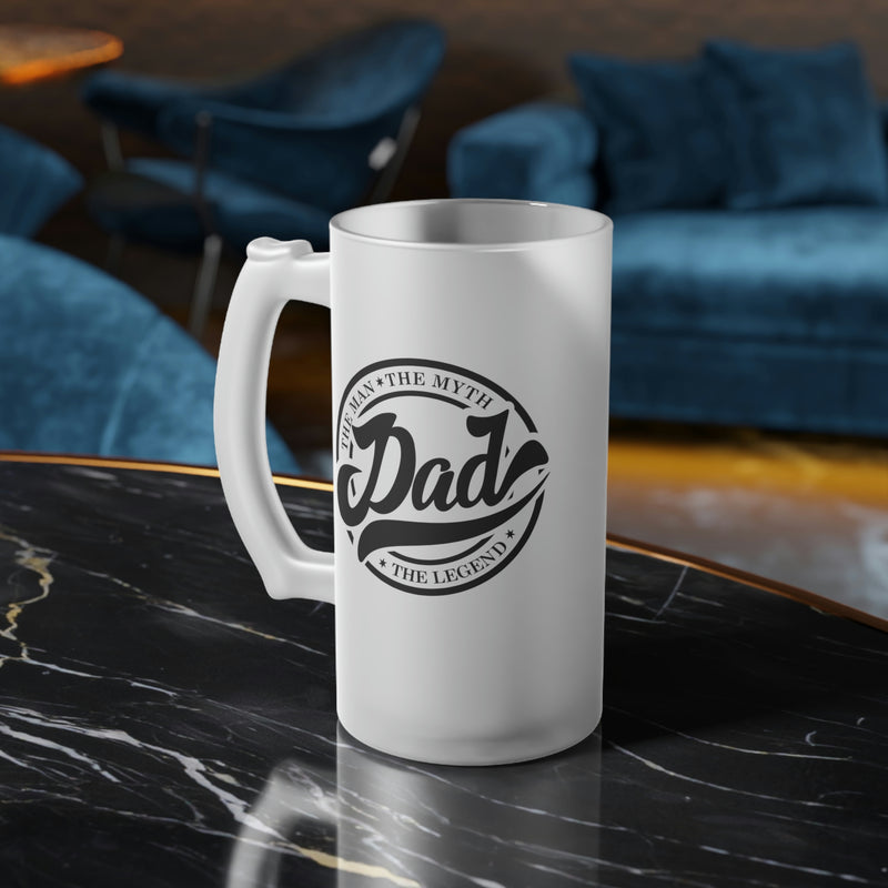 Dad The Myth and The Legend | Frosted Glass Beer Mug