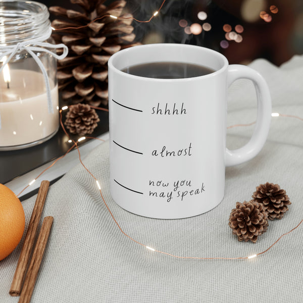 Shhh! | Ceramic Mug 11oz