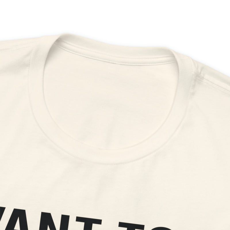 I Want To Be So Full Of Christ | T-shirt