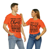 I Want To Be So Full Of Christ | T-shirt