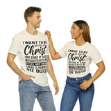 I Want To Be So Full Of Christ | T-shirt