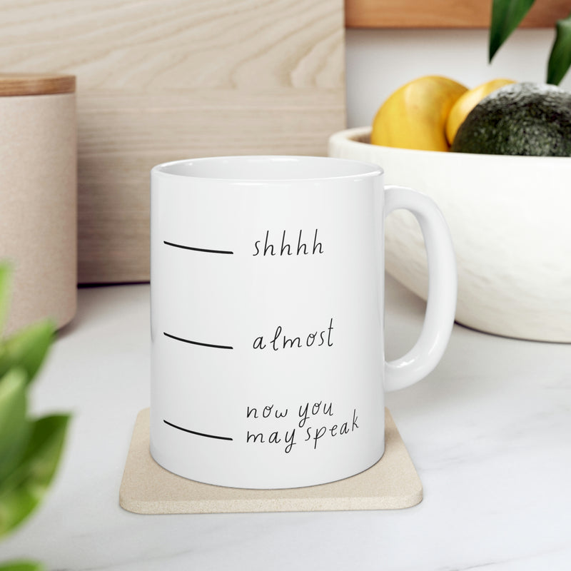 Shhh! | Ceramic Mug 11oz