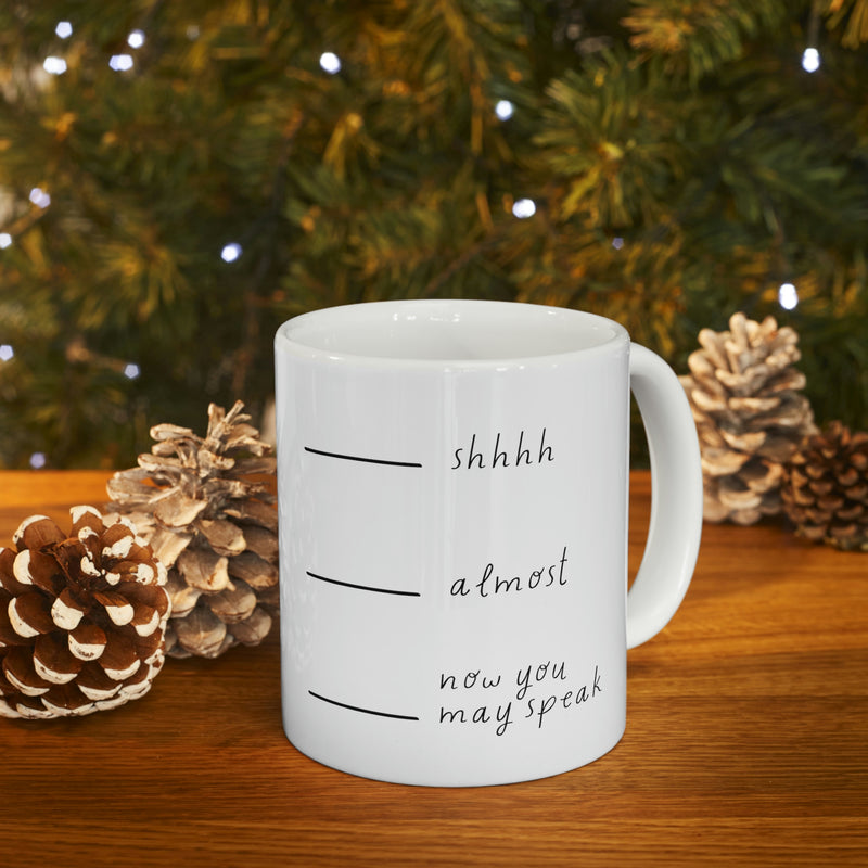 Shhh! | Ceramic Mug 11oz