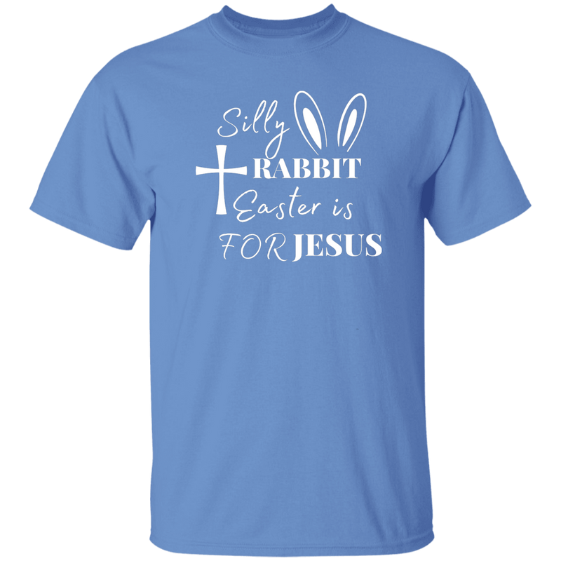 Silly Rabbit Easter Is For Jesus | T-shirt