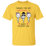 Thanks For Not Swallowing Us Shirt Happy Mother's Day Funny T-shirt