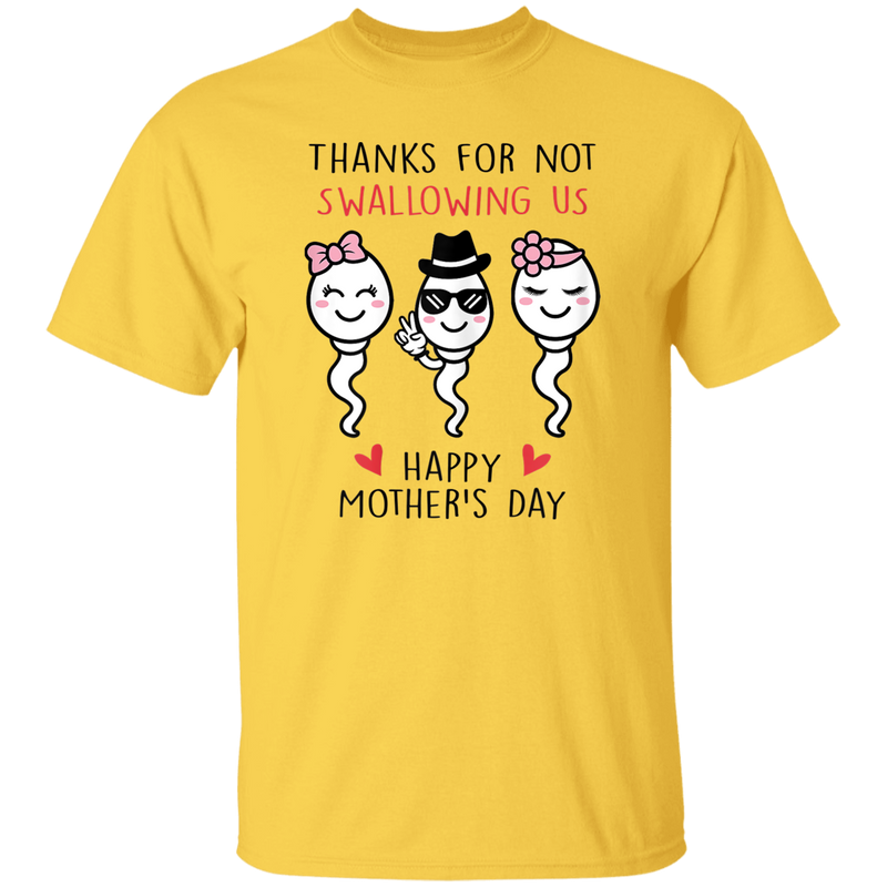 Thanks For Not Swallowing Us Shirt Happy Mother's Day Funny T-shirt