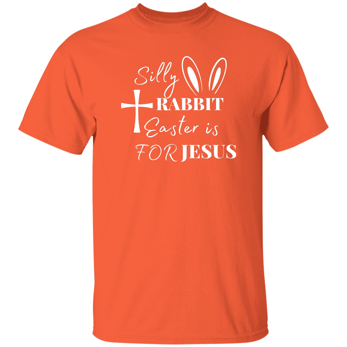 Silly Rabbit Easter Is For Jesus | T-shirt