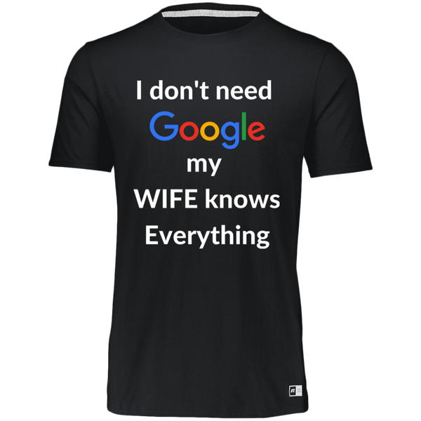 I don't need Google my WIFE knows Everything | T-shirt