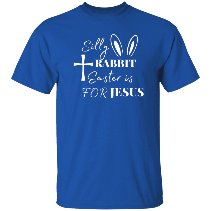 Silly Rabbit Easter Is For Jesus | T-shirt