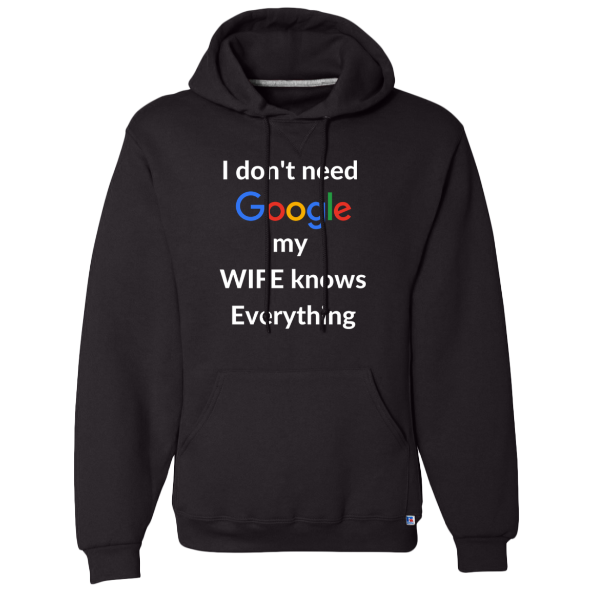 I don't need Google my WIFE knows Everything | T-shirt