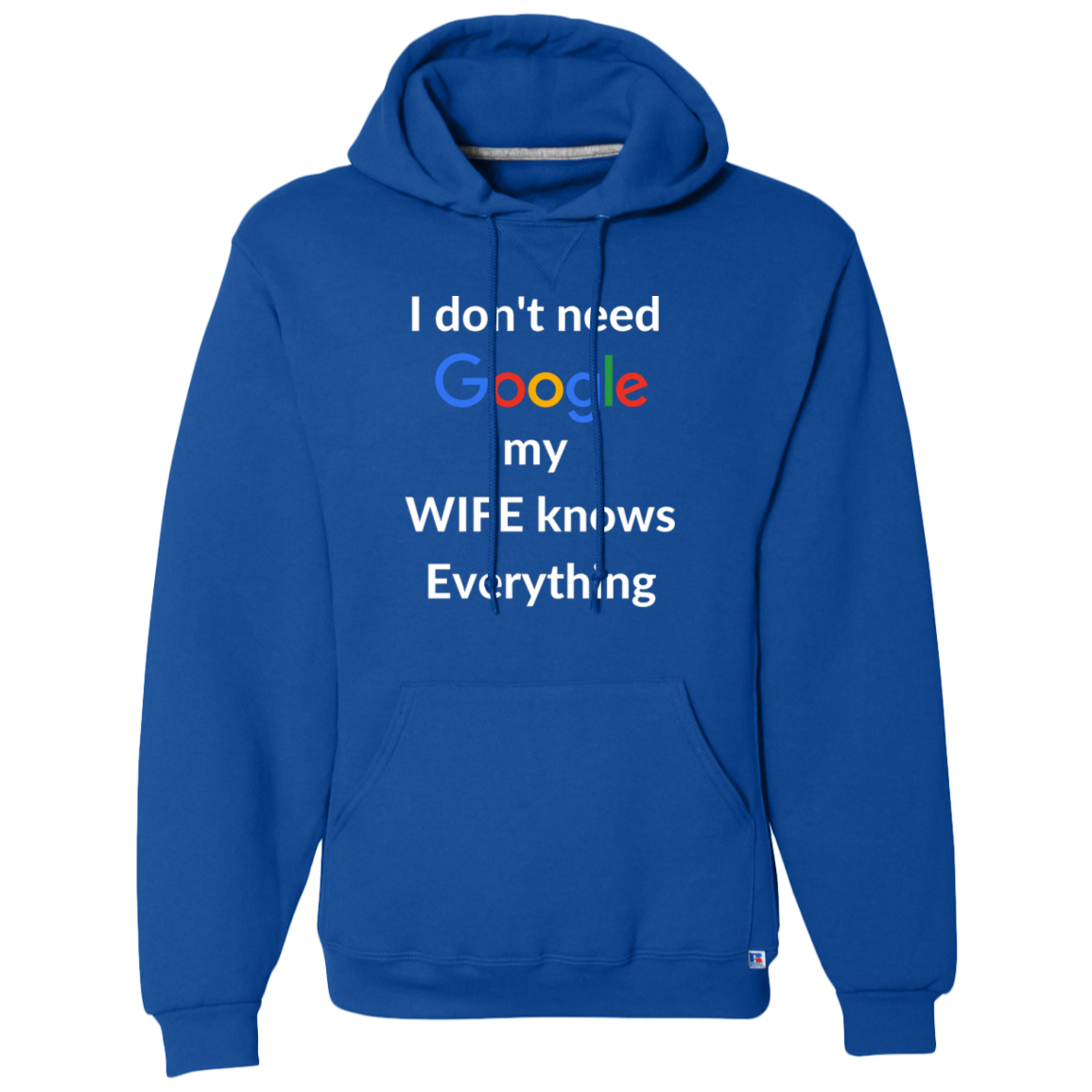 I don't need Google my WIFE knows Everything | T-shirt