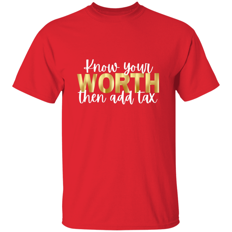 Know Your Worth Then Add Tax