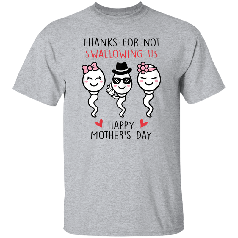 Thanks For Not Swallowing Us Shirt Happy Mother's Day Funny T-shirt