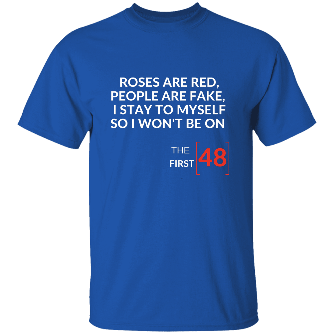 First 48hrs | T-shirt