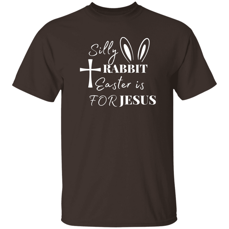 Silly Rabbit Easter Is For Jesus | T-shirt