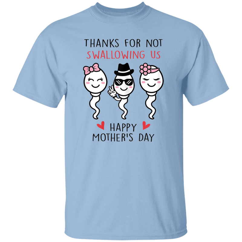 Thanks For Not Swallowing Us Shirt Happy Mother's Day Funny T-shirt