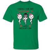 Thanks For Not Swallowing Us Shirt Happy Mother's Day Funny T-shirt