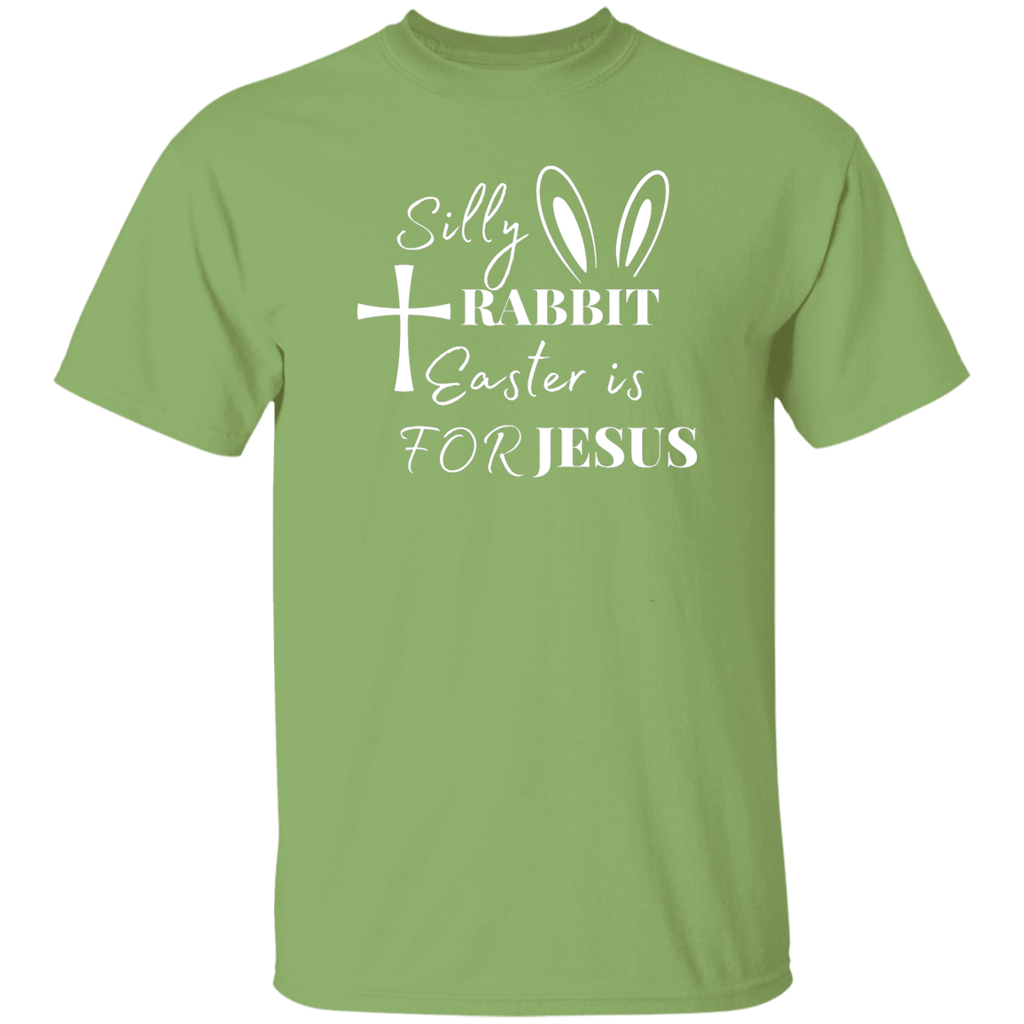 Silly Rabbit Easter Is For Jesus | T-shirt