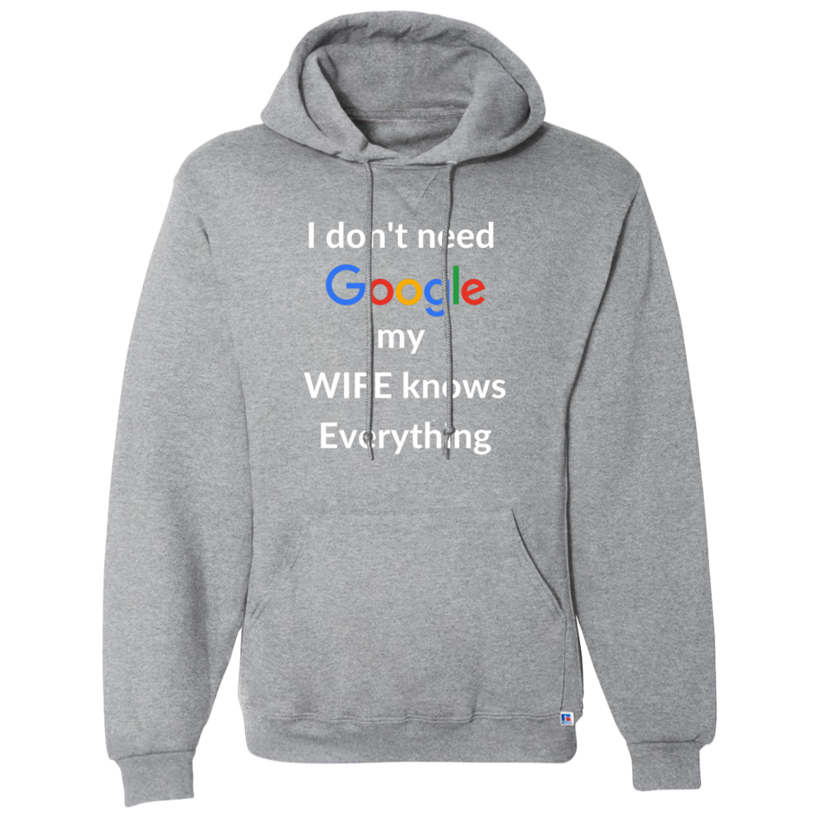 I don't need Google my WIFE knows Everything | T-shirt