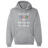 I don't need Google my WIFE knows Everything | T-shirt