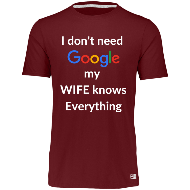 I don't need Google my WIFE knows Everything | T-shirt