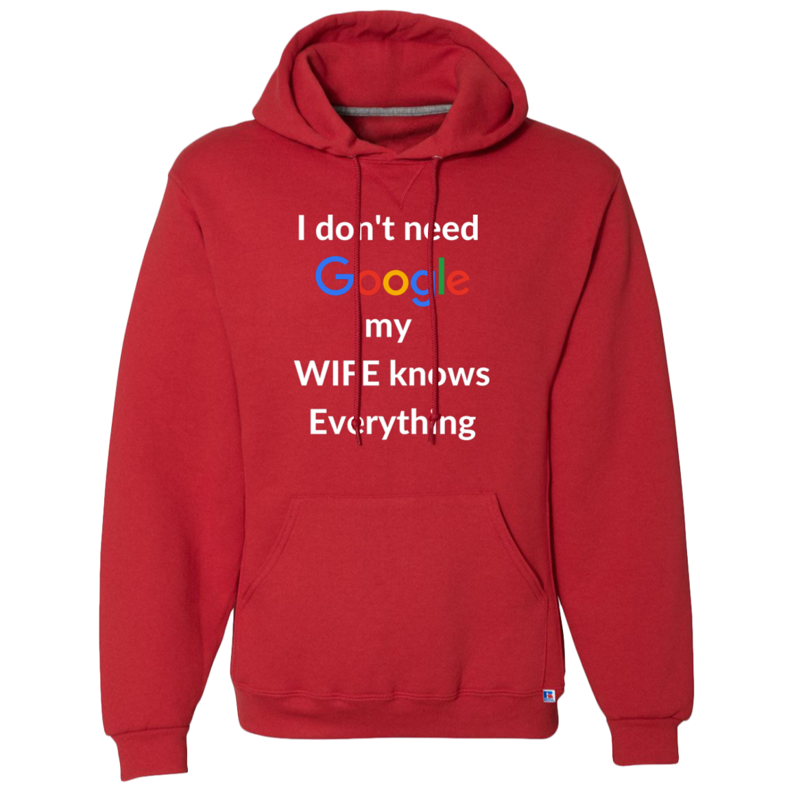 I don't need Google my WIFE knows Everything | T-shirt