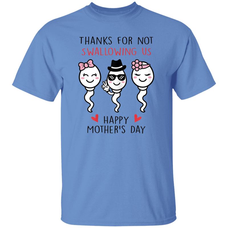 Thanks For Not Swallowing Us Shirt Happy Mother's Day Funny T-shirt