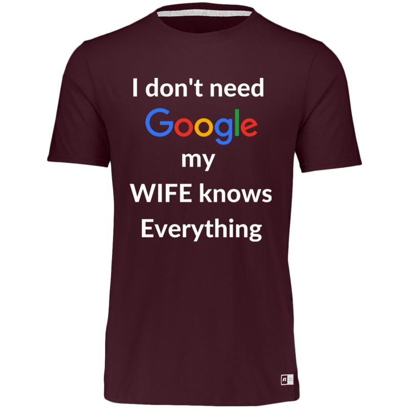 I don't need Google my WIFE knows Everything | T-shirt