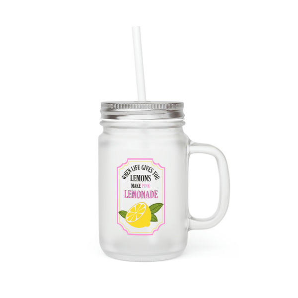 When Life Gives You Lemons Make Pink Lemonade | Mason Jar