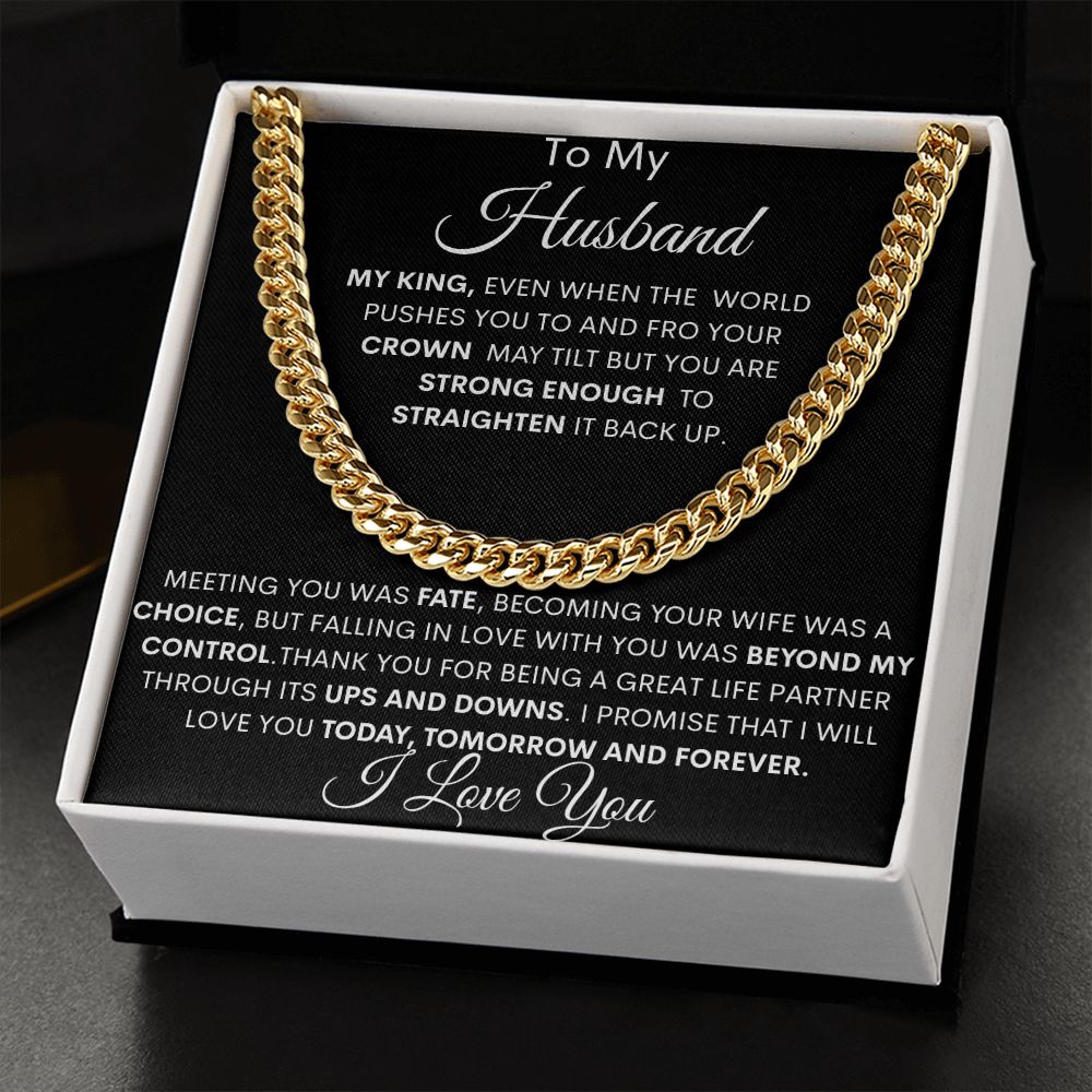 To My Husband " My King" Cuban Necklace