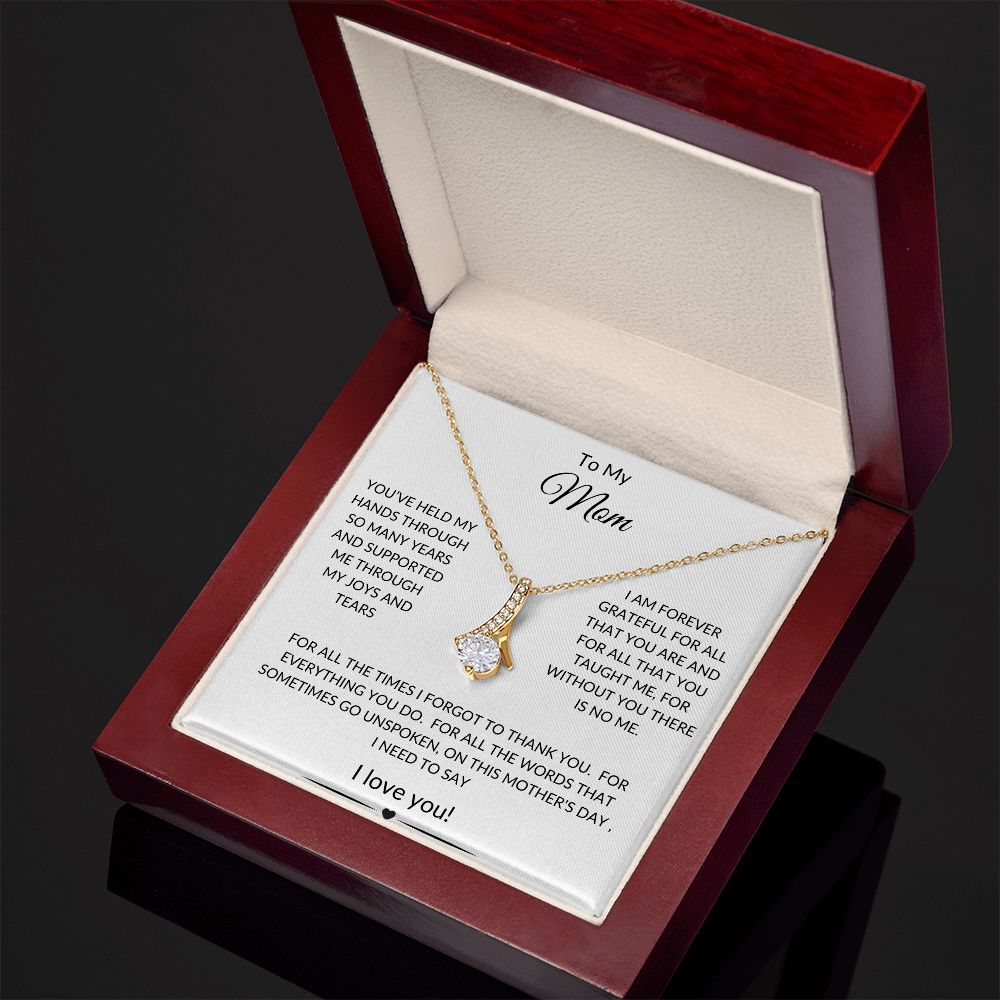 To My Mom "For Everything" Alluring Beauty Necklace