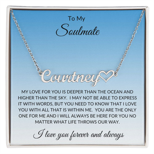 To My Soulmate Custom Name with heart necklace
