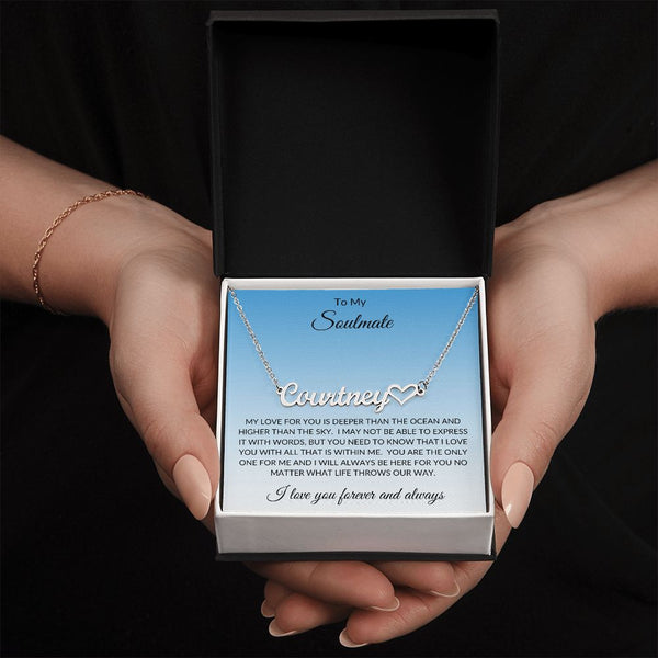 To My Soulmate Custom Name with heart necklace