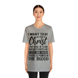 I Want To Be So Full Of Christ | T-shirt