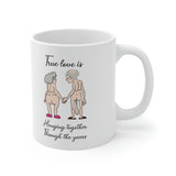 True Love is Hanging Together Through The Years | Ceramic Mug 11oz