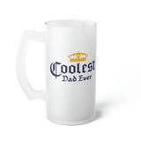 Coolest Dad Ever | Frosted Glass Beer Mug