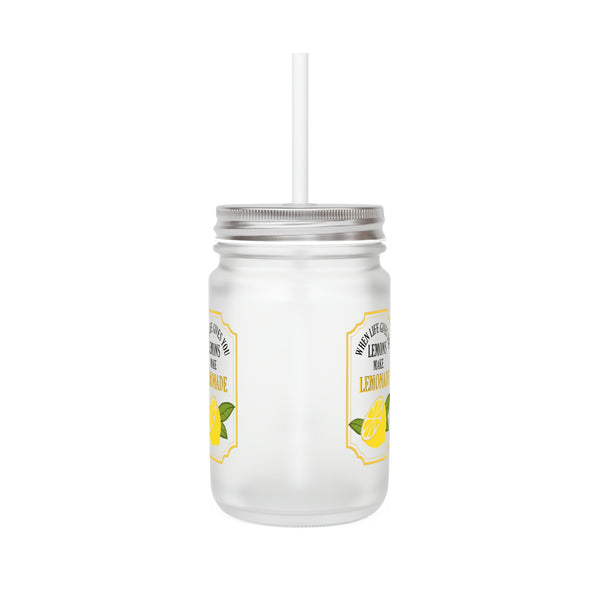 When Life Gives You Lemons Make Lemonade | Mason Jar